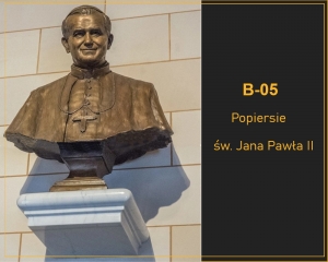 B-05 Popiersie św. Jana Pawła II